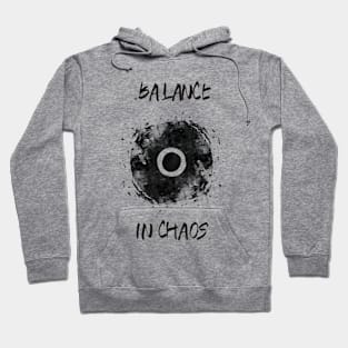 BALANCE IN CHAOS Hoodie